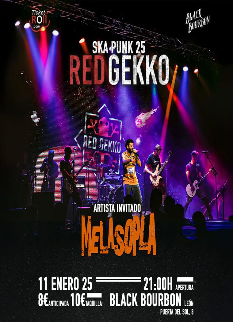 Cartel del evento en la Sala Black Bourbon de León el sábado 11 de enero de 2025. Concierto de Red Gekko, banda de ska punk, junto al artista invitado Melasopla. Apertura de puertas a las 21:00 horas. Entradas anticipadas disponibles por 8€ y en taquilla por 10€. Más información en TicketRoll.com.