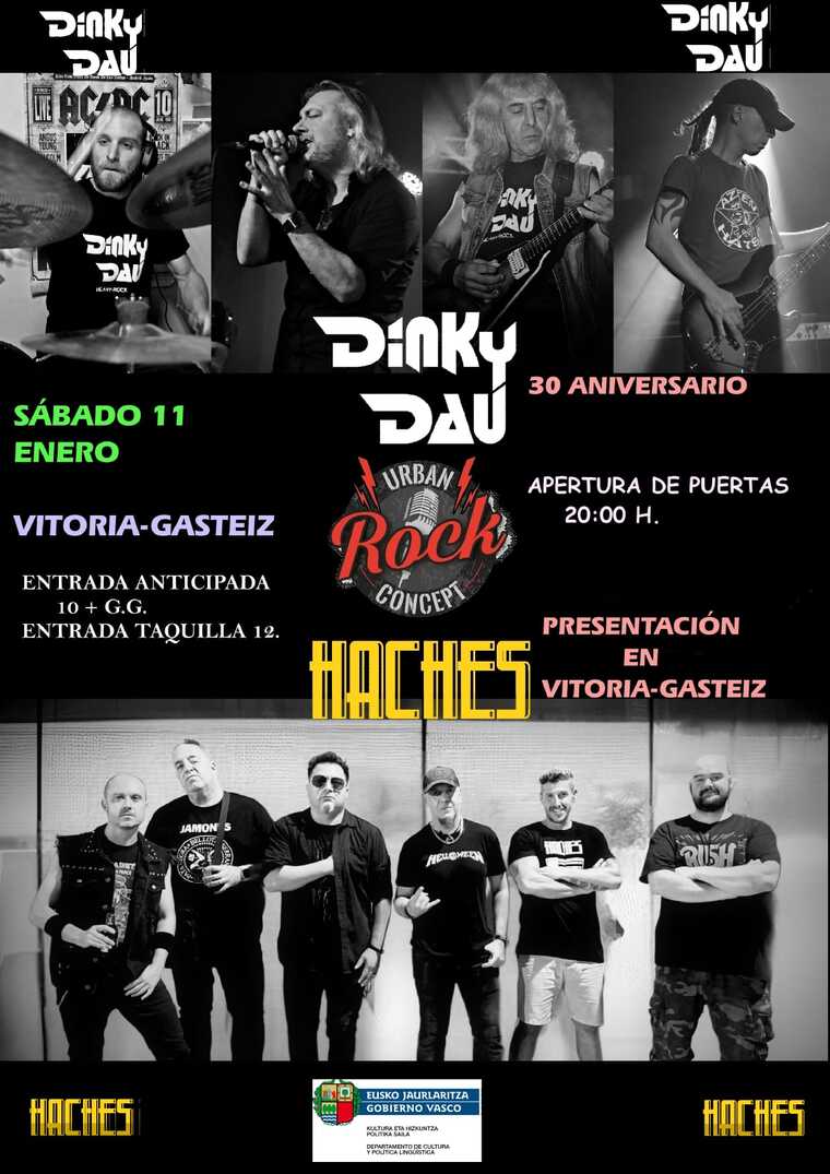 Cartel promocional del concierto de Dinky Dau y Haches en Vitoria-Gasteiz. Celebrando el 30 aniversario de Dinky Dau, el evento tendrá lugar el sábado 11 de enero en la sala Urban Rock Concept. Apertura de puertas a las 20:00 horas. Entradas anticipadas disponibles por 10€ más gastos de gestión, o 12€ en taquilla. Además, será la presentación de Haches en Vitoria-Gasteiz. Un evento respaldado por el Gobierno Vasco, combinando historia y energía en una noche inolvidable