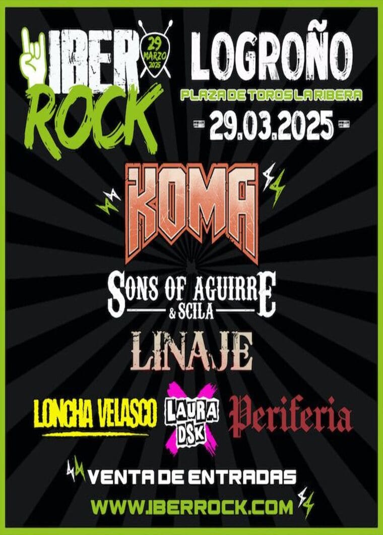 Cartel del festival IberRock 2025 en Logroño, con el encabezado por Koma y destacadas actuaciones de Sons of Aguirre & Scila, Linaje, y más. Este evento promete una jornada de puro rock en la emblemática Plaza de Toros La Ribera el 29 de marzo de 2025. Ideal para los amantes del rock nacional con variedad y energía asegurada