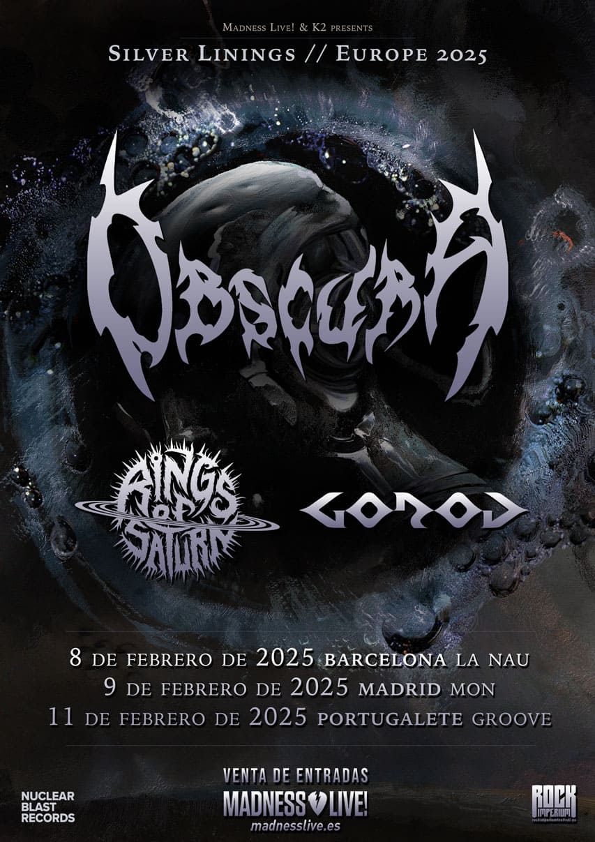 El cartel promociona la gira Silver Linings // Europe 2025 de la banda Obscura, acompañada por Rings of Saturn y Gorod. Las fechas y lugares son los siguientes:  8 de febrero de 2025 en Barcelona (La Nau) 9 de febrero de 2025 en Madrid (Mon) 11 de febrero de 2025 en Portugalete (Groove) Las entradas están disponibles a través de Madness Live.