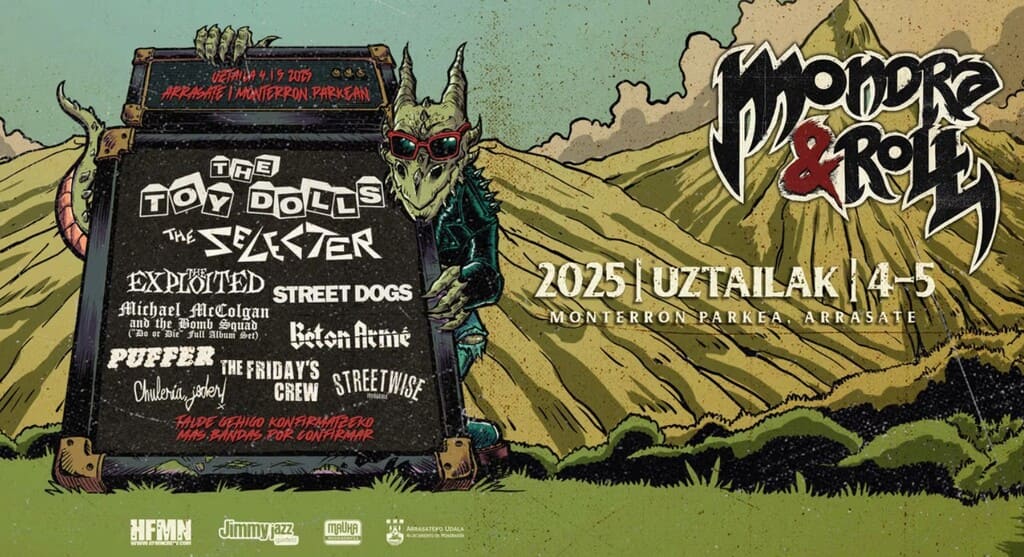 Cartel de Mondra & Roll 2025 con diseño artístico en un paisaje montañoso, resaltando el evento en Monterron Parkea, Arrasate (4-5 de julio). Destaca con bandas como The Toy Dolls, The Selecter, y The Exploited, junto a otras propuestas punk y ska.